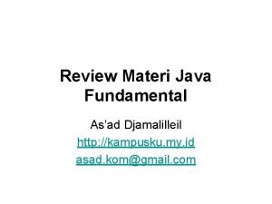 Review Materi Java Fundamental Asad Djamalilleil http kampusku