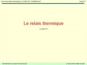 Communication technique LE RELAIS THERMIQUE Leon 5 Le