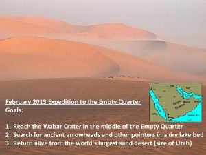 February 2013 Expedition to the Empty Quarter Goals