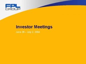 Investor Meetings June 28 July 2 2004 Cautionary