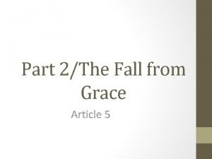 Part 2The Fall from Grace Article 5 Adam