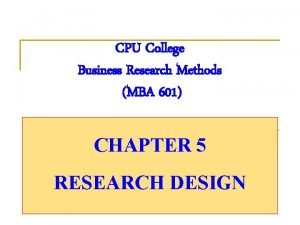 CPU College Business Research Methods MBA 601 ACFN