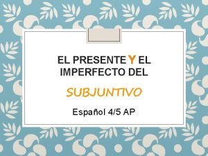 Verbos subjuntivos en español
