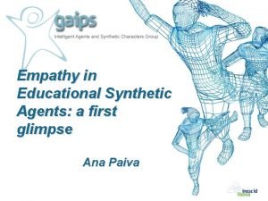Empathy in Educational Synthetic Agents a first glimpse