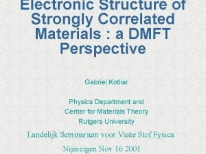 Electronic Structure of Strongly Correlated Materials a DMFT