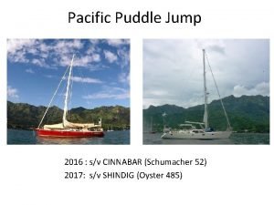 Pacific puddle jump
