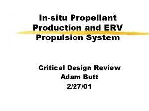 Insitu Propellant Production and ERV Propulsion System Critical