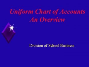 The uniform chart of accounts