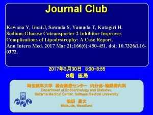 Journal Club Kawana Y Imai J Sawada S