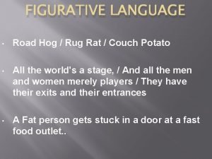 Couch potato figurative language Couch potato figurative language