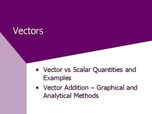 Vector vs scalar examples