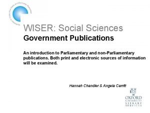 WISER Social Sciences Government Publications An introduction to