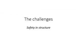 The challenges Safety in structure ARTICLE 43 Article