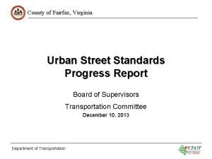 County of Fairfax Virginia Urban Street Standards Progress