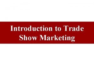 Trade show marketing objectives