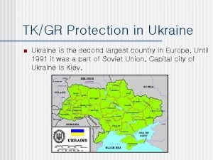 TKGR Protection in Ukraine is the second largest