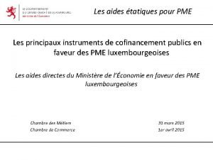 Les aides tatiques pour PME Les principaux instruments