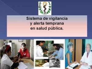 Sistema de vigilancia y alerta temprana en salud