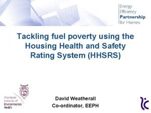 Tackling fuel poverty using the Housing Health and