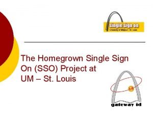 The Homegrown Single Sign On SSO Project at