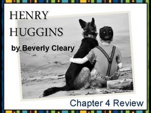 Henry huggins chapter 3