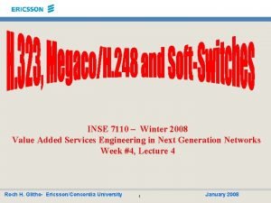 INSE 7110 Winter 2008 Value Added Services Engineering