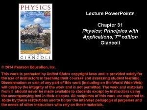 Lecture Power Points Chapter 31 Physics Principles with