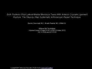 Both Posterior Root LateralMedial Meniscus Tears With Anterior