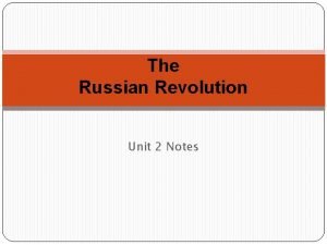 The Russian Revolution Unit 2 Notes PreRevolutionary Russia