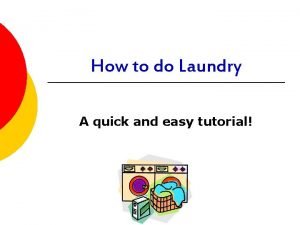 How to do Laundry A quick and easy