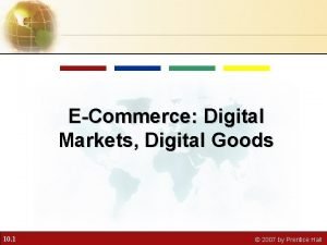 ECommerce Digital Markets Digital Goods 10 1 2007