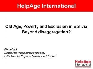 Help Age International Old Age Poverty and Exclusion