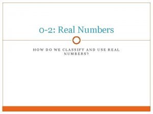 P10 lesson 0-2 real numbers