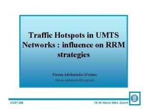 Traffic Hotspots in UMTS Networks influence on RRM