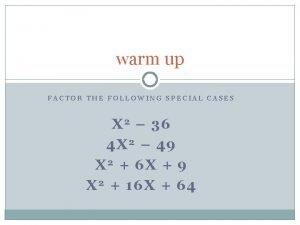 How to factor special cases