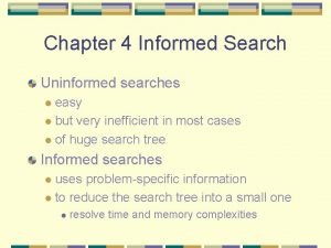 Informed search and uninformed search