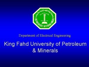 Department of Electrical Engineering King Fahd University of
