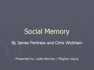 Social Memory By James Fentress and Chris Wickham