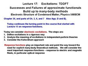 Lecture 17 Excitations TDDFT Successes and Failures of