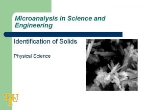 Microanalysis in Science and Engineering Identification of Solids