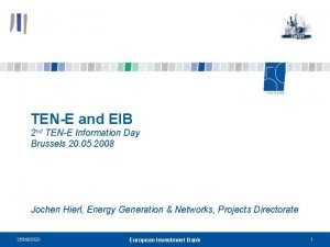 TENE and EIB 2 nd TENE Information Day