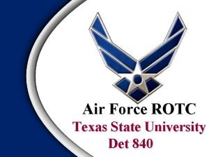 Air Force ROTC Texas State University Det 840