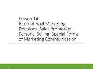 Lesson 14 Internatinoal Marketing Decisions Sales Promotion Personal