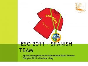 IESO 2011 SPANISH TEAM Spanish delegation to the