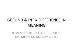 Forget gerund or infinitive