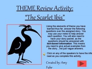 Scarlet ibis theme statement