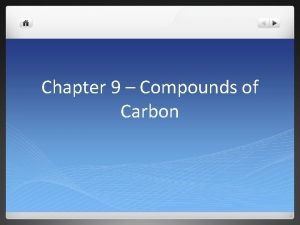 Chapter 9 Compounds of Carbon Bonding in Carbon