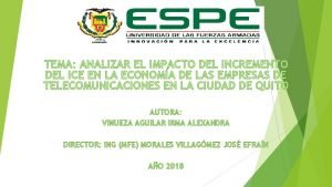 TEMA ANALIZAR EL IMPACTO DEL INCREMENTO DEL ICE