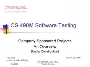 CS 490 M Software Testing Company Sponsored Projects