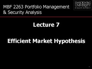 MBF 2263 Portfolio Management Security Analysis Lecture 7